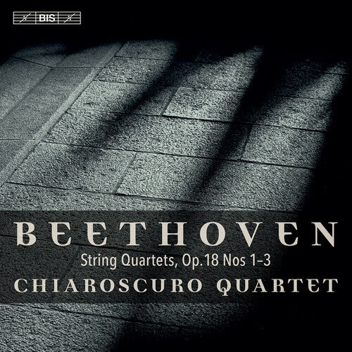 Beethoven / Chiaroscuro Quartet: String Quartets 18 1-3 - SUPER-AUDIO CD
