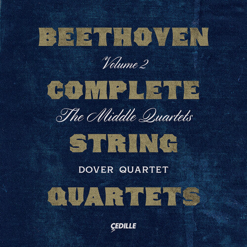 Beethoven / Dover Quartet: Complete String Quartets 2