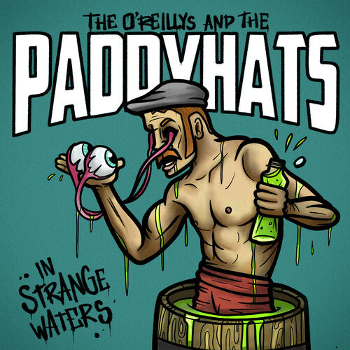 O'Reillys & The Paddyhats: In Strange Waters