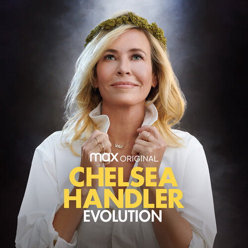 Handler, Chelsea: Chelsea Handler: Evolution