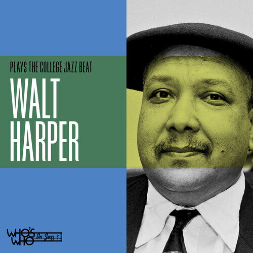 Harper, Walt: Walter Harper Plays The College Jazz Beat