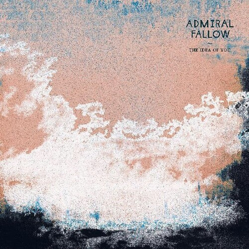 Admiral Fallow: The Idea Of You - COMPACT DISCS