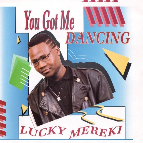 Mereki, Lucky: You Got Me Dancing