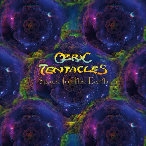 Ozric Tentacles: Space For The Earth (The Tour That Didn't Happen Edition)