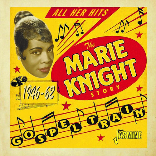 Knight, Marie: Gospel Train - The Marie Knight Story, 1946-1962