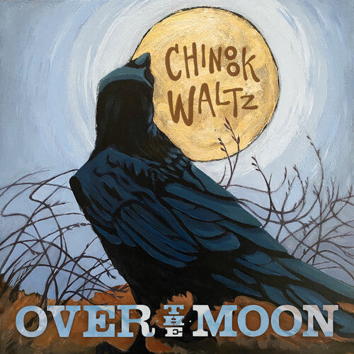 Over the Moon: Chinook Waltz