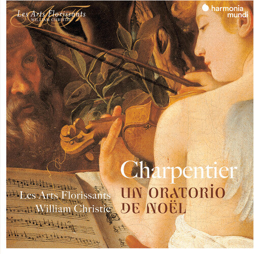 Les Arts Florissants / Christie, William: Charpentier: A Christmas Oratorio