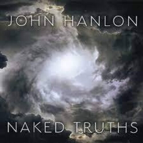 Hanlon, John: Naked Truths