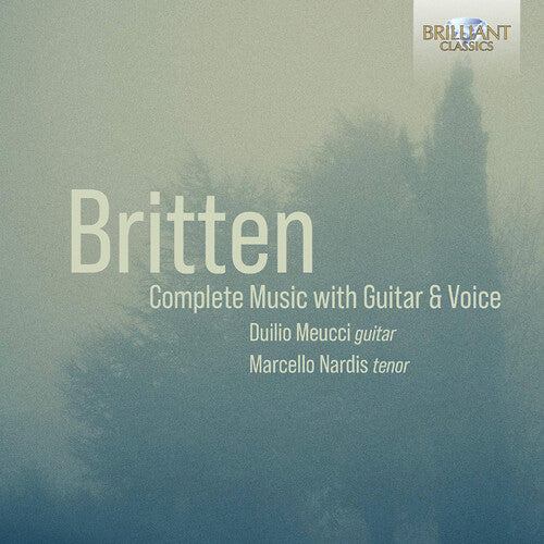 Britten / Meucci / Nardis: Complete Guitar & Voice