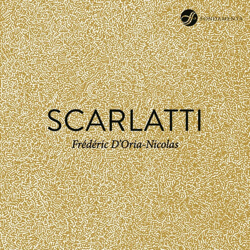 Scarlatti / D'Oria-Nicolas: Piano Sonatas