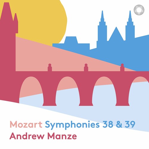 Mozart / Ndr Radiophilharmonie / Manze: Symphonies 38 & 39