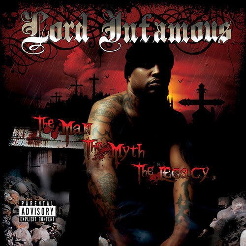 Lord Infamous: The Man, The Myth, The Legacy