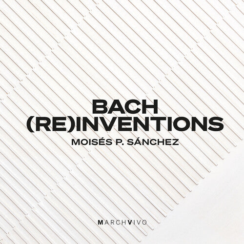 Bach, J.S. / Sanchez: Bach Reinventions