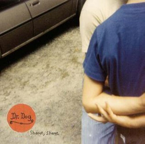 Dr Dog: Shame Shame - Red