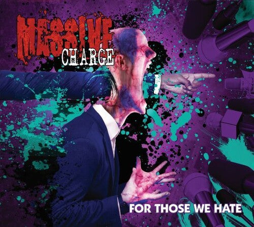 Massive Charge: For Those We Hate