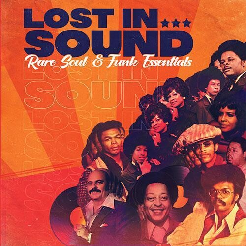 Lost in Sound: Rare Soul & Funk Essentials / Var: Lost In Sound: Rare Soul & Funk Essentials / Various