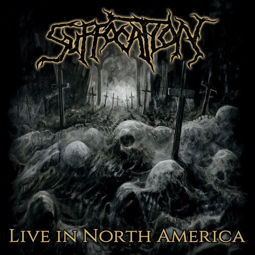 Suffocation: Live In North America