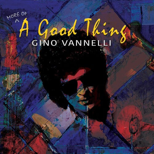 Vannelli, Gino: (More Of) A Good Thing