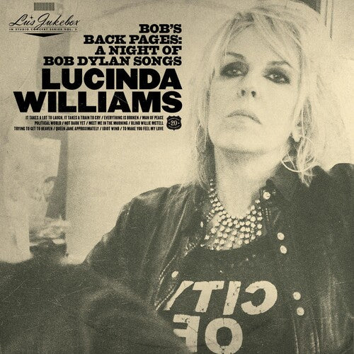 Williams, Lucinda: Lu's Jukebox Vol. 3: Bob's Back Pages: A Night Of Bob Dylan's Songs