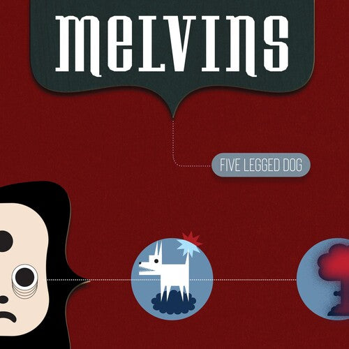 Melvins: Five Legged Dog