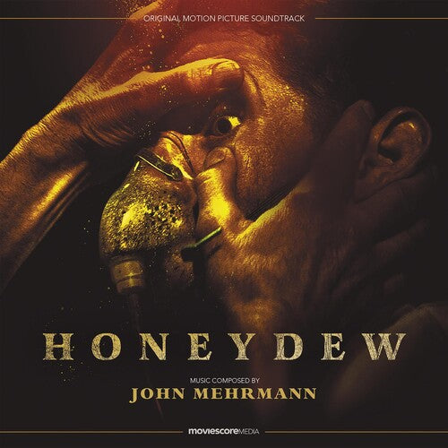 Mehrmann, John: Honeydew - Original Soundtrack
