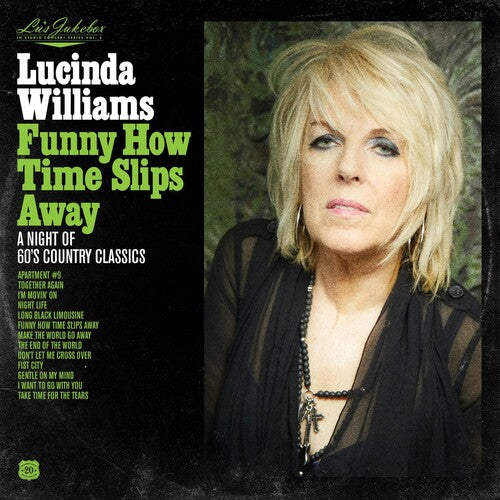 Williams, Lucinda: Lu's Jukebox Vol. 4: Funny How Time Slips Away: A Night of 60's        Country Classics