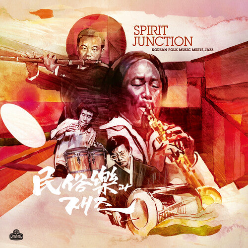 Ok-Yun, Gil / Saeng-Gang, Lee / Sung-Jin, Lee: Spirit Junction: Korean Folk Music Meets Jazz