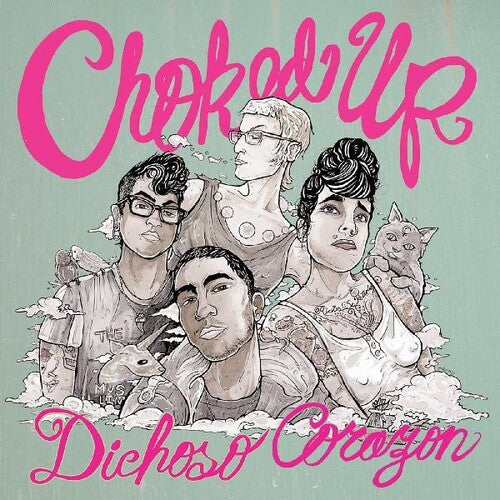Choked Up: Dichoso Corazon - COMPACT DISCS