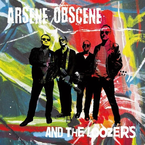 Arsene Obscene & Loozers: Arsene Obscene & The Loozers - VINYL LP