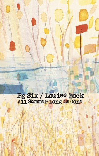 Pg Six / Louise Bock: All Summer Long is Gone