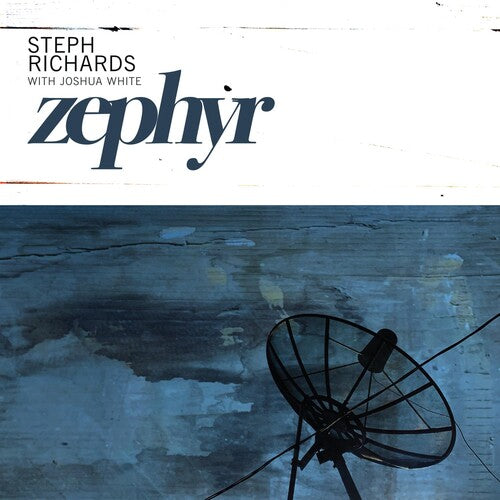 Richards, Steph / White, Joshua: Zephyr