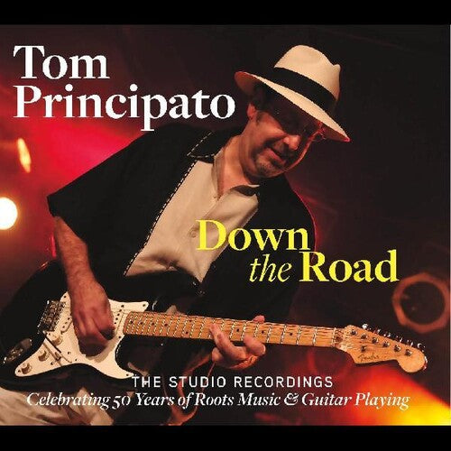 Principato, Tom: Down The Road-the Studio Recordings