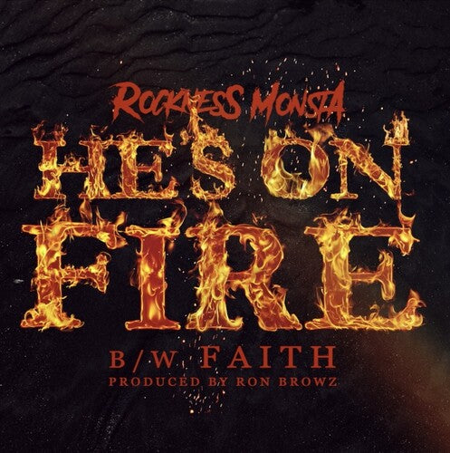 Rockness Monsta (of Heltah Skeltah): He's On Fire / Faith
