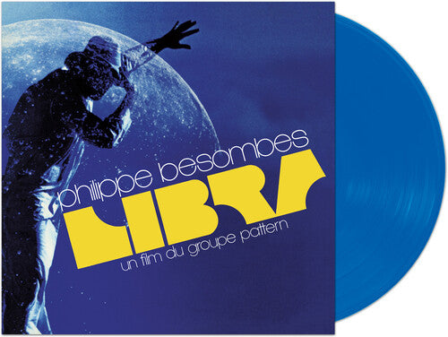 Besombes, Philippe: Libra - Una Film Du Groupe Pattern (Blue Vinyl)