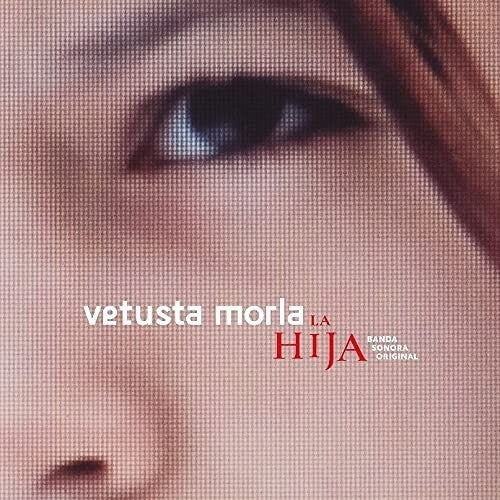 Vetusta Morla: La Hija (Original Soundtrack)