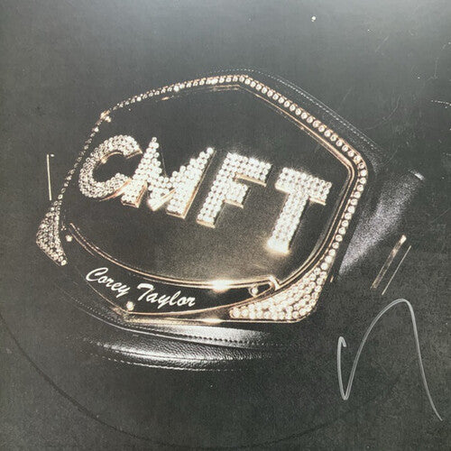 Taylor, Corey: CMFT (Limited Edition) (Autographed Copy)