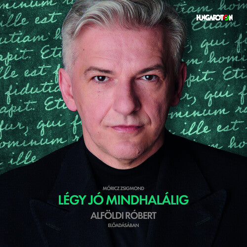 Moricz / Alfoldi: Legy Jo Mindhalalig