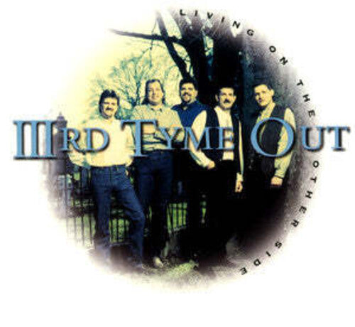 Third Tyme Out: Living on the Other Side - COMPACT DISCS