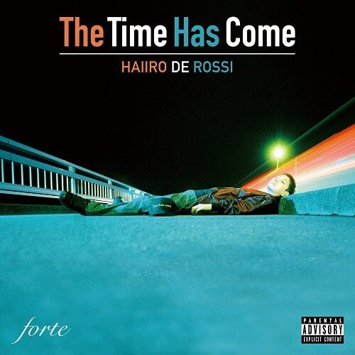 Haiiro De Rossi: The Time Has Come