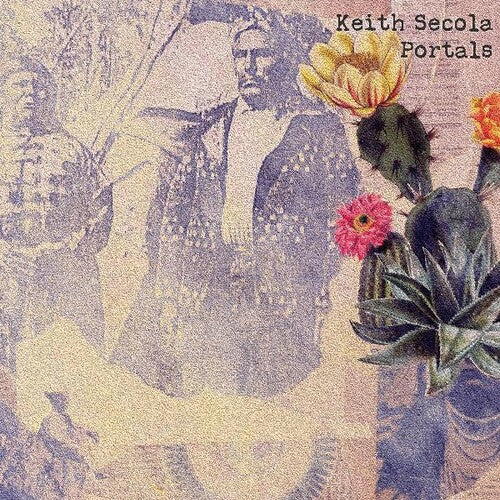 Keith Secola: Portals - COMPACT DISCS