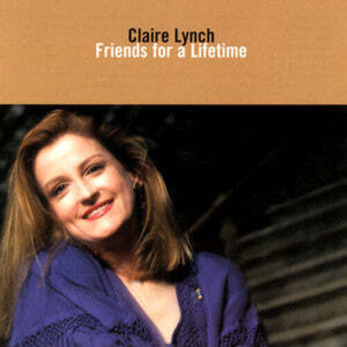 Lynch, Claire: Friends for a Lifetime - COMPACT DISCS