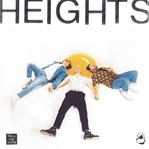 Walk the Moon: Heights