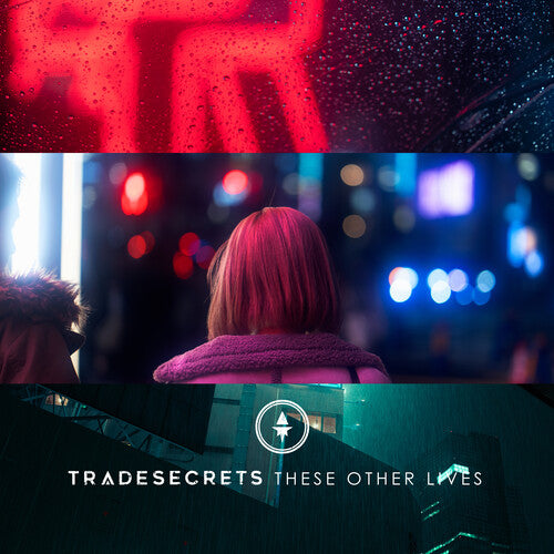 Trade Secrets: These Other Lives