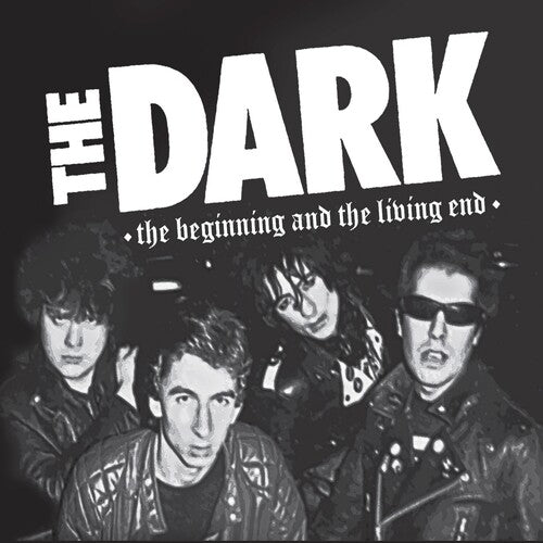 Dark: The Dark - The Beginning And The Living End