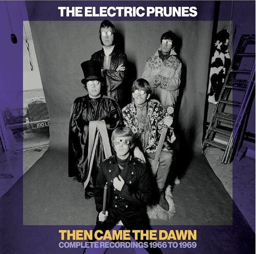 Electric Prunes: Then Came The Dawn: Complete Recordings 1966-1969