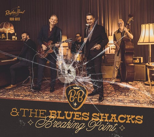 B.B. and the Blues Shacks: Breaking Point