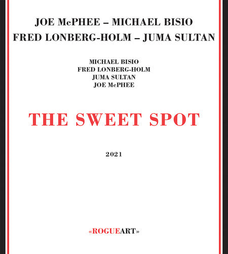 McPhee, Joe / Bisio, Michael / Lonberg-Holm, Fre: Sweet Spot