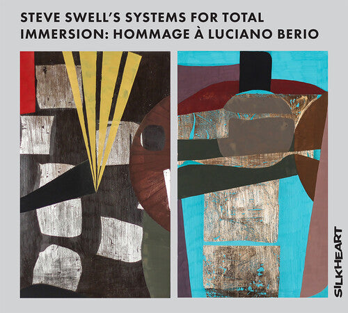 Swell, Steve: Steve Swell's Systems For Total Immersion: Hommage A Luciano Berio