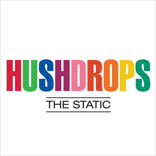 Hushdrops: The Static