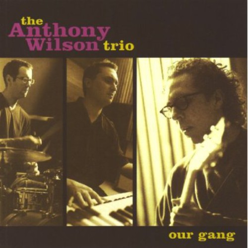 Wilson, Anthony: Our Gang - SUPER-AUDIO CD